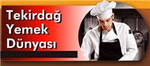 Tekirdağ Yemek Dünyası - Tekirdağ